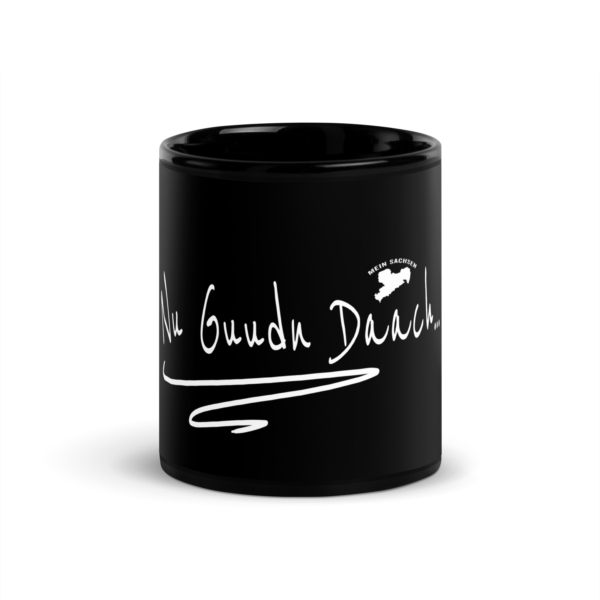 Nu Guudn Daach - Sächsisch - Dialekt - Schwarze glänzende Tasse